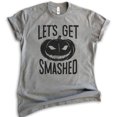 thumbnail image 1 of Let's Get Smashed Shirt, Unisex Women's Men's Shirt, Funny Drinking Horror Shirt, Pumpkin Shirt, Dark Heather Gray, Medium, 1 of 6