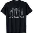 thumbnail image 1 of Let's Get This Sourdough Started Bread Baker Funny Saying T-Shirt, 1 of 4