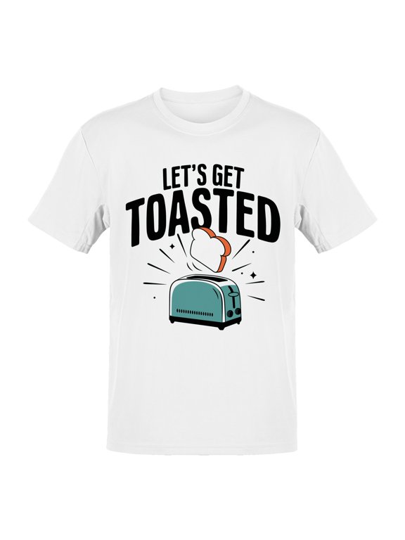Let’s Get Toasted Toaster Art Men's T-shirt
