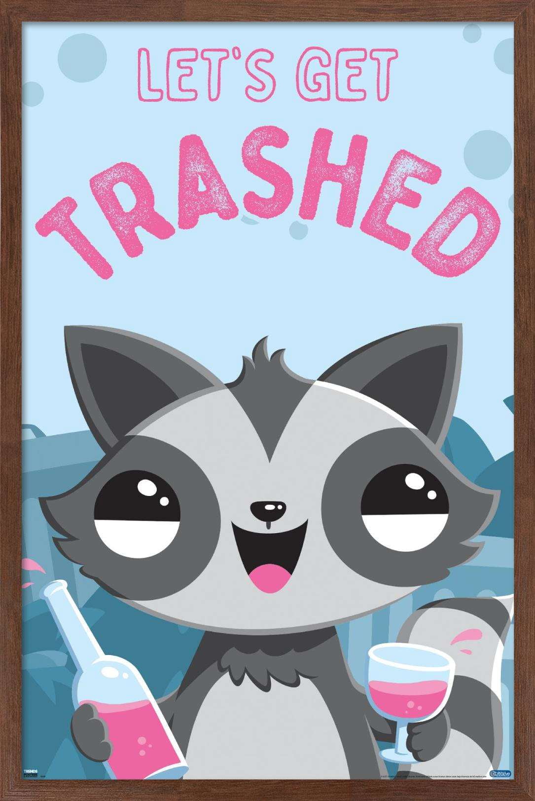 Let's Get Trashed Wall Poster, 22.375" x 34", Framed