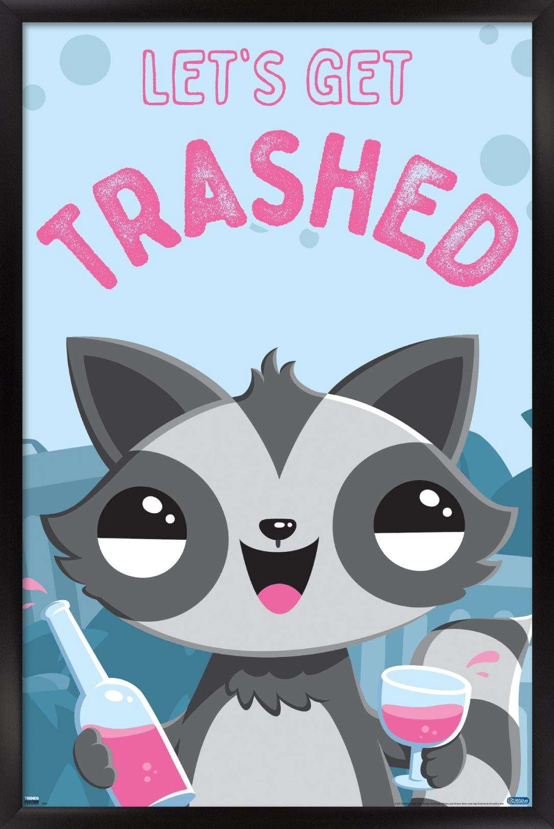 Let's Get Trashed Wall Poster, 22.375" x 34", Framed