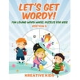 thumbnail image 1 of Let's Get Wordy! Fun Loving Word Wheel Puzzles for Kids Edition 5, (Paperback), 1 of 1