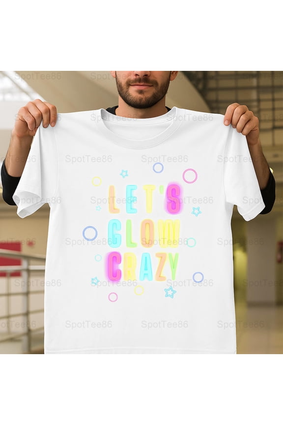 Let's Glow Crazy Funny Retro 80s 90s Neon Party Vibe Graphic V61138 Unisex T-Shirt, Up to Size 5XL