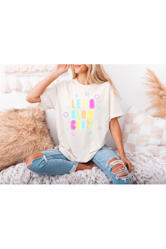 Let's Glow Crazy Funny Retro Neon Party Vibe Unisex T-Shirt