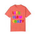 thumbnail image 1 of Let's Glow Crazy Vintage Rave Party Festival Goers Men Women  Unisex Garment-Dyed T-shirt, 1 of 4