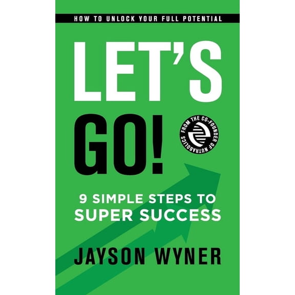 Let's Go!: 9 Simple Steps to Super Success (Paperback)