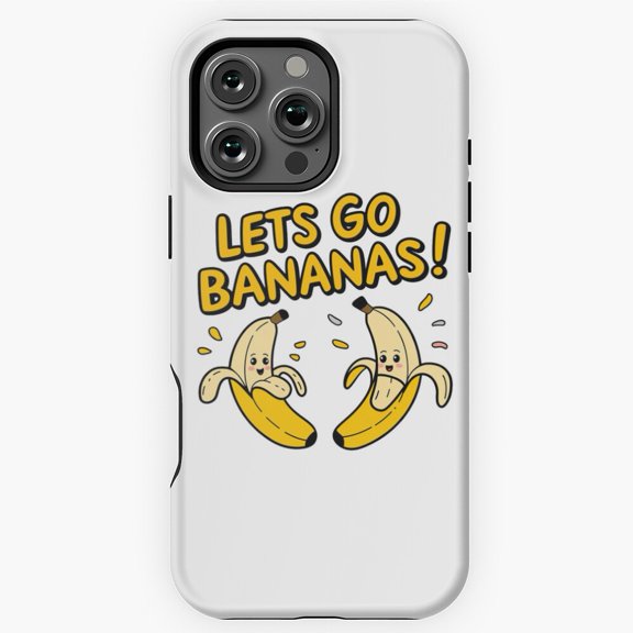 Let's Go Bananas Funny Fruit Pun Phone Case for iPhone 16 15 14 13 12 11 Pro Max - Cool Aesthetic Phone