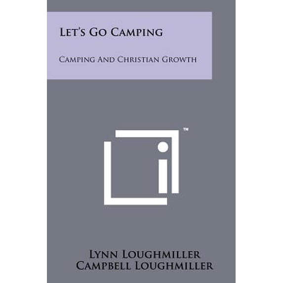 Let's Go Camping: Camping and Christian Growth