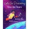 thumbnail image 1 of Let's Go Dreaming Let's Go Dreaming: Into the Stars, Book 3, (Paperback), 1 of 1