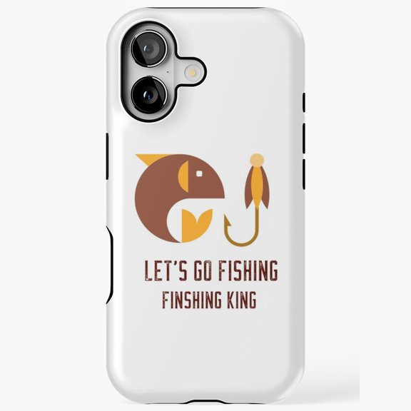Let’s Go Fishing Funny Humor Fishing King iPhone Tough Case for 11/12/13/14/15/17 Pro Max