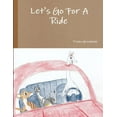 thumbnail image 1 of Let's Go For A Ride, (Paperback), 1 of 1
