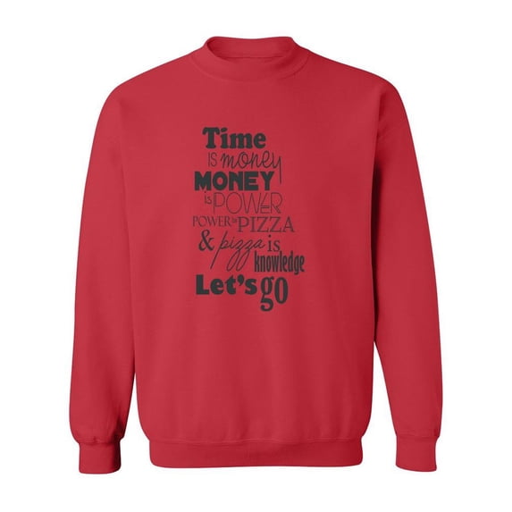 Let's Go Fun Pizza Quote Sweatshirt Men - Men Sweatshirt, Red, 2XL