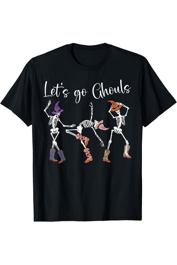 Let's Go Ghouls Dancing Skeleton Cowboy Western Halloween T-Shirt