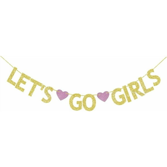 Let's Go Girls Banner, Gold Glitter Paper Sign For Hen Party/Birthday/Wine/Disco/Girls Night/Engagement Party Hanging Bunting Garlands Decorations