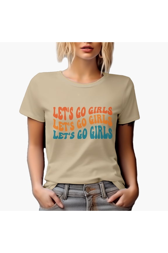 Let's Go Girls, Cheer Up Quote, Groovy Retro Wavy Text Merch Gift, Tan T-Shirt, Medium