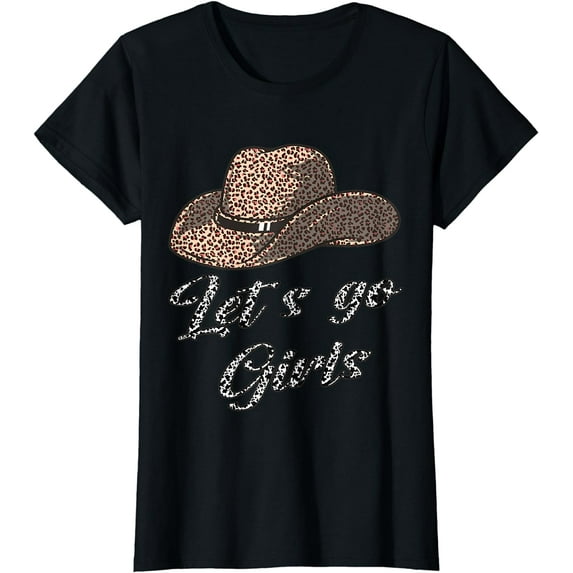Let´s Go Girls - Country Southern Western Leopard Cow T-Shirt