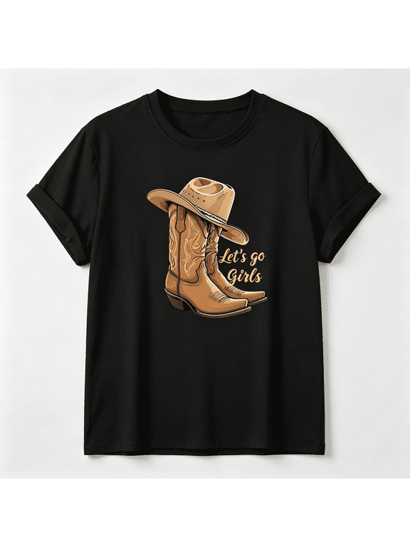 Let's Go Girls Cowboy Boots T-Shirt | Western Country Graphic Tee
