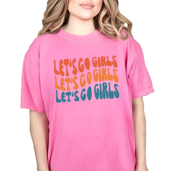 Let's Go Girls Quote to Cheer Up, Groovy Retro Wavy Text, Crunchberry Comfort Colors T-Shirt, XL