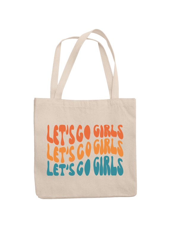 Let's Go Girls Quote to Cheer Up, Groovy Retro Wavy Text Merch Gift, 12oz Canvas Tote Bag