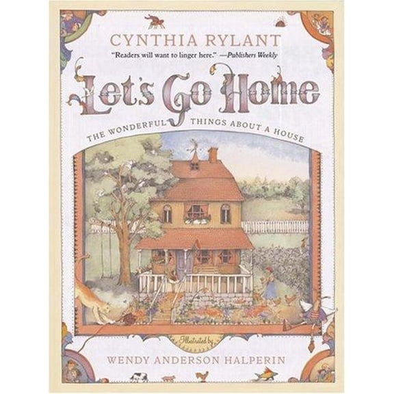 Let's Go Home: The Wonderful Things about a House, (Paperback)