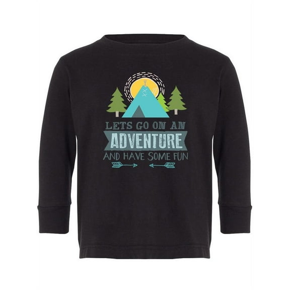Let�s Go On An Adventure Long Sleeve Toddler -Image by Shutterstock, 4 Toddler
