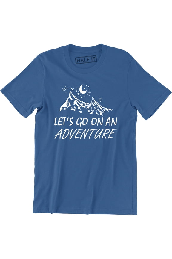Let's Go On An Adventure Time Quotes Travel Explore Outdoors Men's T-Shirt