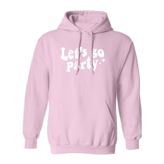 Let's Go Party Adult Hooded Sweatshirt