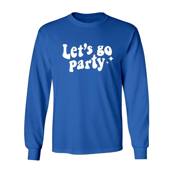 Let's Go Party Adult Long Sleeve T-shirt