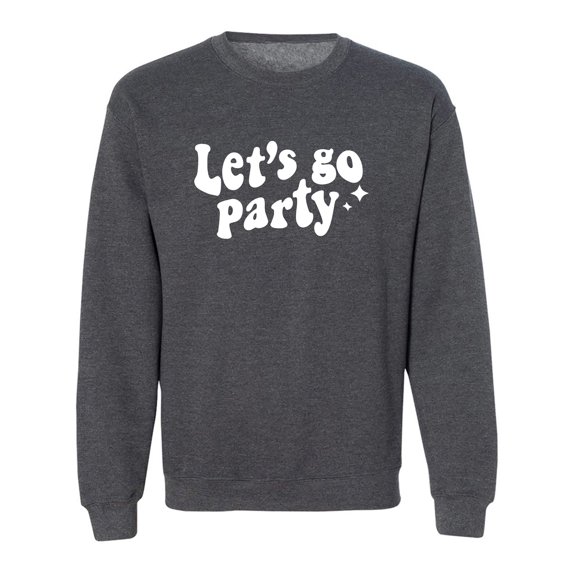 Let's Go Party Crewneck Sweatshirt