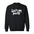 thumbnail image 1 of Let's Go Party Crewneck Sweatshirt, 1 of 3