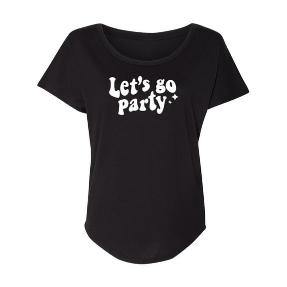 Let's Go Party Womens Dolman Tee