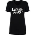 thumbnail image 1 of Let's Go Party Womens V-Neck T-Shirt, 1 of 2