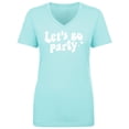 thumbnail image 1 of Let's Go Party Womens V-Neck T-Shirt, 1 of 3