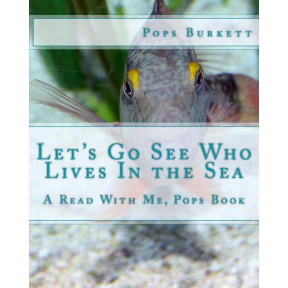 Let's Go See Who Lives In the Sea: A Read With Me, Pops Book, (Paperback)