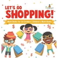 thumbnail image 1 of Let's Go Shopping! - Math Books for 1st Graders Children's Math Books, (Hardcover), 1 of 1