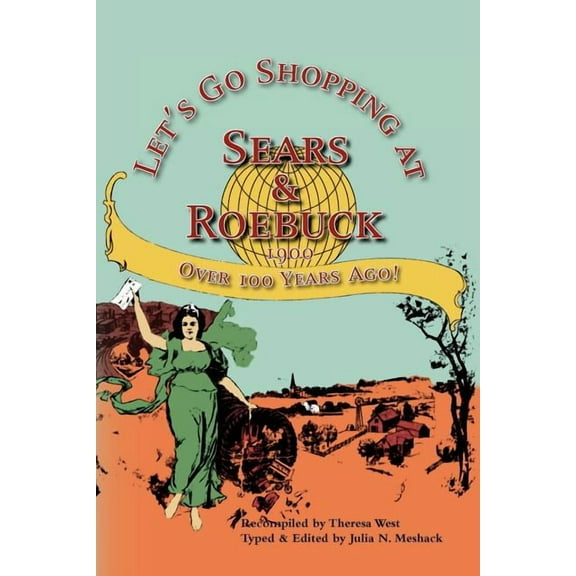 Let's Go Shopping at Sears & Roebuck 1900