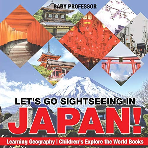 Pre-Owned Let's Go Sightseeing in Japan! Learning Geography - Walmart.com