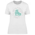 thumbnail image 1 of Let's Go Skating Graphic T-Shirt Women -Image by Shutterstock, Female Large, 1 of 2