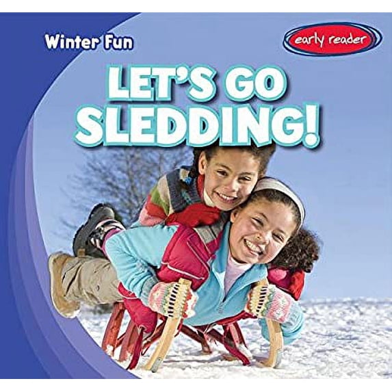 Pre-Owned Let's Go Sledding! (Library Binding) 9781482437614
