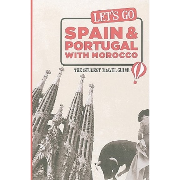 Pre-Owned Let's Go Spain & Portugal with Morocco: The Student Travel Guide (Paperback) by Perseus