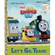 Little Golden Book Lets Go, Team! Thomas & Friends All Engines Go, Hardcover