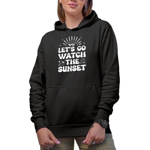 Let's Go Watch Sunset - Groovy Text Quote, Black Hooded Sweatshirt or Hoodie, 2XL
