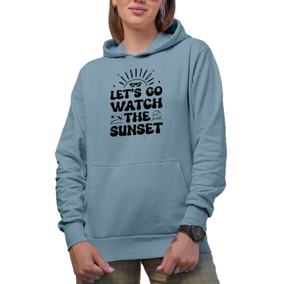 Let's Go Watch Sunset, Retro Groovy Text Quote, Light Blue Hooded Sweatshirt or Hoodie, Large