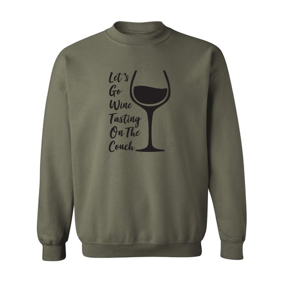 Let's Go Wine Tasting On The Couch Crewneck Sweatshirt