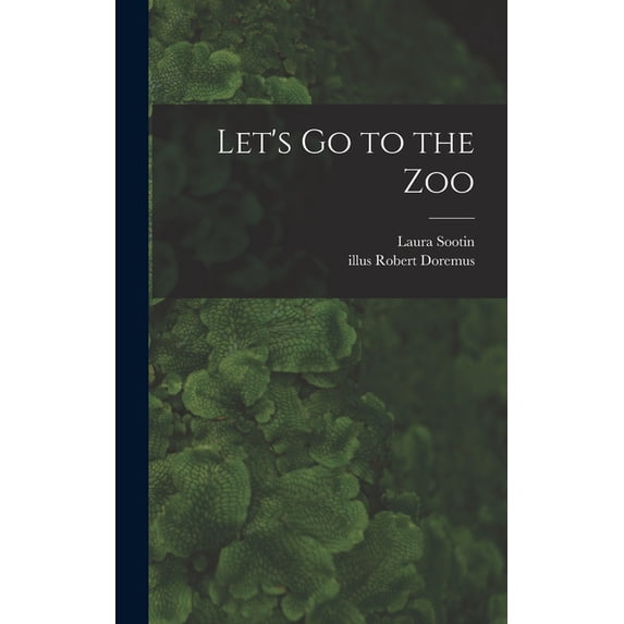 Let's Go to the Zoo, (Hardcover)