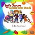 thumbnail image 1 of Let's Groove and Count Your Food! (Paperback) by Sha-Hanna Soaper, 1 of 1