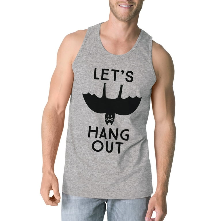 Lets Hang Out Tank Lets Hang Out Tank