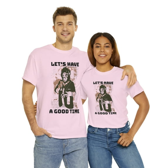 Let's Have A Good Time Unisex Heavy Cotton Tee