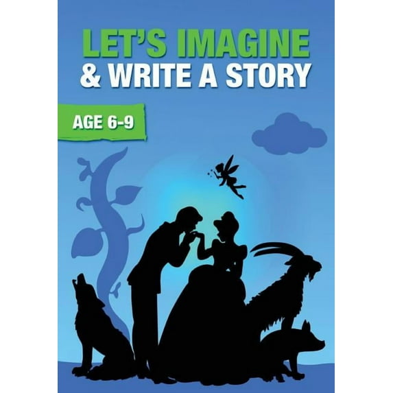 Time to Read and Write Let's Imagine And Write A Story (6-9 years): Time To Read And Write Series, Book 1, (Paperback)
