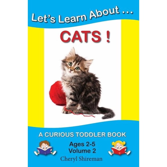 Let's Learn About...Cats!: A Curious Toddler Book, (Paperback)
